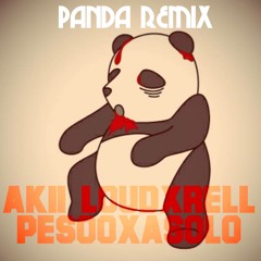 Panda Remix - Akii LoudXRell PesooXA Solo