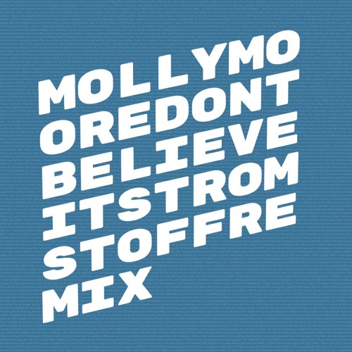 Molly Moore - Don't Believe It (stromstoff remix)