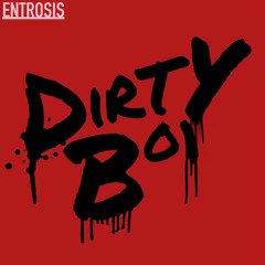 Dirty Boi