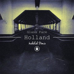 Glass Face - Holland (Outwild Remix)