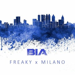 FREAKY x MILANO - B.I.A [FREE DOWNLOAD]