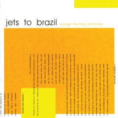 Jets To Brazil - I Typed For Miles