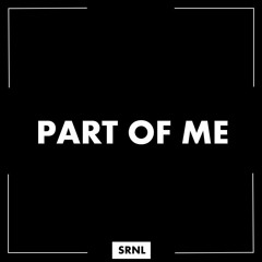 Part of me (SRNL Kick N Bass Bootleg) [Buy = Free DL]