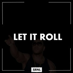 Flo Rida - Let It Roll (SRNL Kick N Bass Bootleg) [Buy = Free DL]