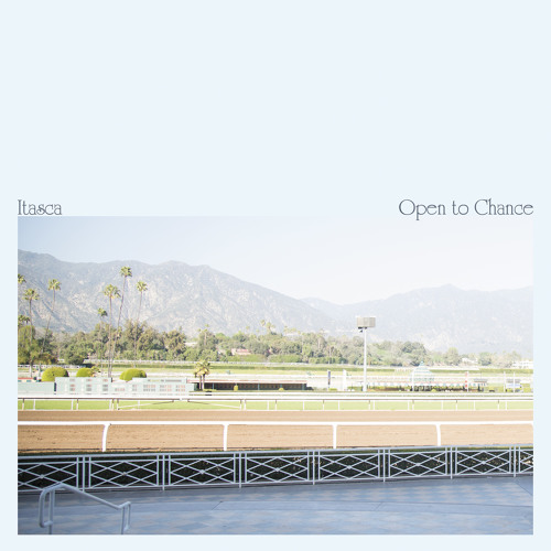 Itasca: Open to Chance - "No Consequence" (2016, PoB-30)