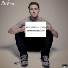 LOVE MORE PILLS IN IBIZA [BTRZMASH]