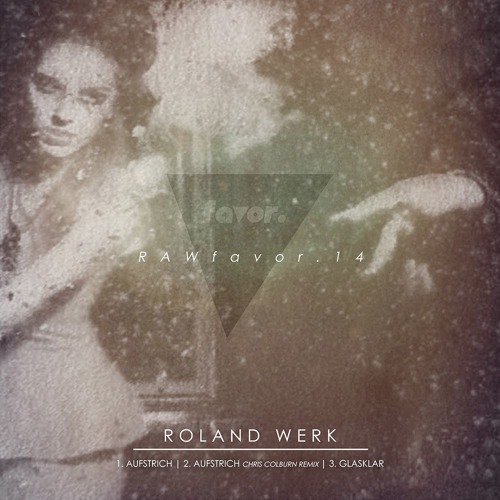 DT:Premiere | Roland Werk - Aufstrich (Chris Colburn Remix) [favor.]