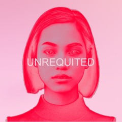 Unrequited (Ft. NYQUILL)