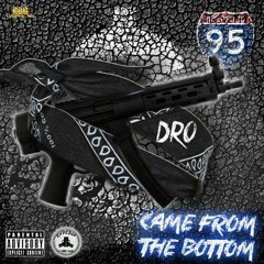RudeBoy Dro - Came From The Bottom
