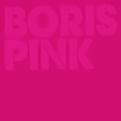 Boris - Are You Ready?