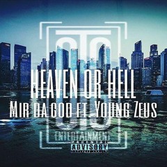 MirDaGod X Zeus - Heaven Or Hell