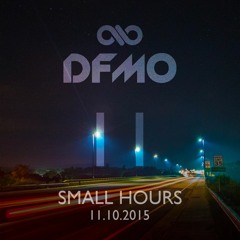 DFMO 11 - Small Hours