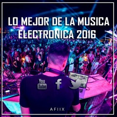 Lo mejor de la musica electronica 2016