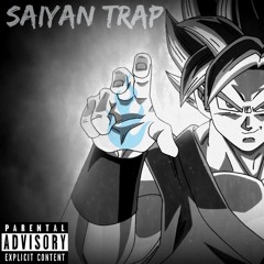 Saiyan Trap (Prod.Bravestar)