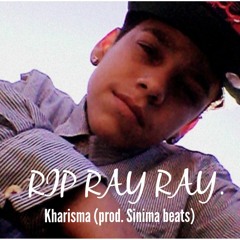 Kharisma - Rip Ray Ray (Prod. By Sinima Beats)