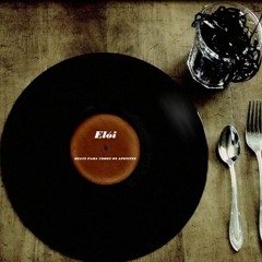 ELÓI - Beats Para Todos os Apetites vol. I