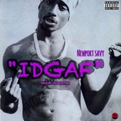 Newport Savy - IDGAF
