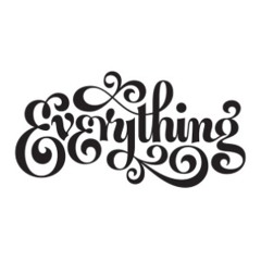 Everything