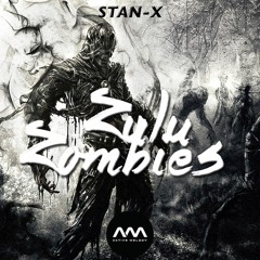 STAN-X - Zulu Zombies