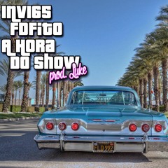 I.n.V 165 Part. FD Fito - A Hora Do Show (prod. Luke)