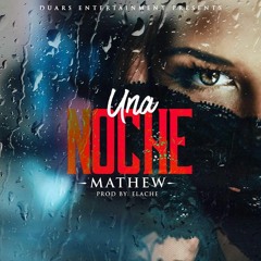 Una Noche (Prod. Gaby Morales X Elache)