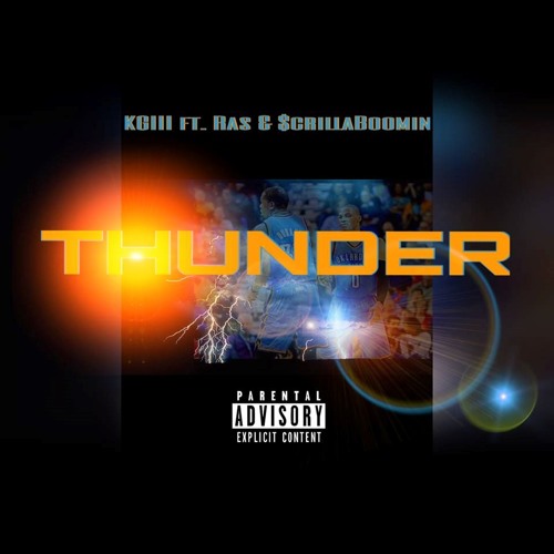 KGIII ft. Ras & $crillaBoomin' - THUNDER