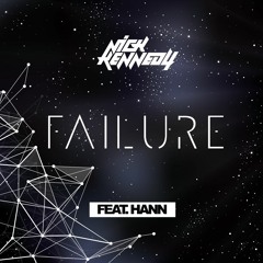 Nick Kennedy ft. Hann - Failure (Original Mix)