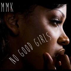 No Good Girls - Moddy X Vivid (Prod. By Moddy)