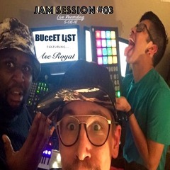 BUccET L¡ST feat. Ase Royal - "Jam Session #03 Preview" (Live Recording 5/06/16)
