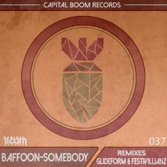 Baffoon feat. Birdriot - Somebody (FESTIVILLAINZ Remix)PREVIEW