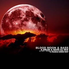 BLOOD MOON & BASS ///// A DRUM & BASS MIX