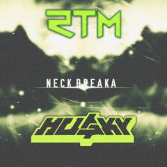 HU$KY X Sub Trauma- Neck Breaka (Free Download)