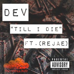 Till I Die Ft. Rejae