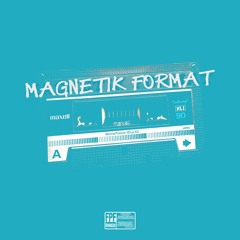 'Magnetik Format' OUT NOW !!