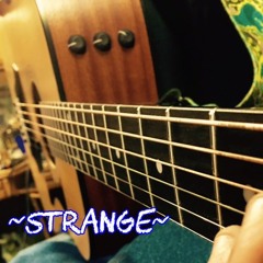 ~strange~ (original song)