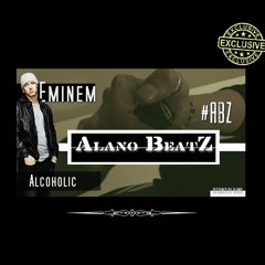 Alano BeatZ & Eminem - Alcoholic