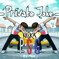 Niska - PSG (Private Joke Remix)