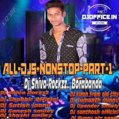 All Dj's NonStop Part - 1 Dj Shiva Rockzz.. Borabanda