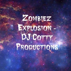 Zombiez Explosion - DJ Cotty Productions