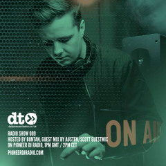 Radio #9 hosted by Bontan + Austen/Scott Guestmix