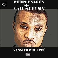 Yannick Philippee - Wetin Happen - Master
