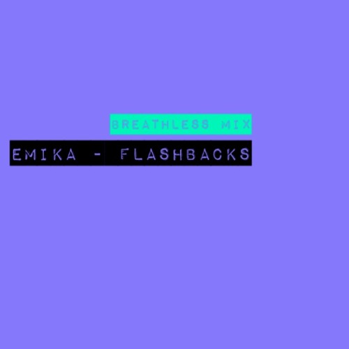 Emika - Flashbacks (Breathless Mix)