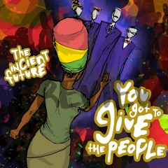 06 You Got To Give The People