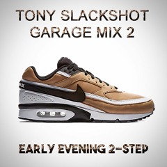 Garage Mix 2 - Early Evening 2-Step