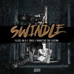 SWINDLE ft Tre5 x ShootersTheLegend