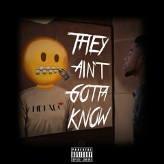 Mekado - They Aint Gotta Know (Prod. Nice Bryce)