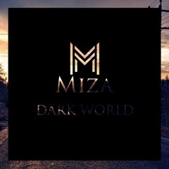 Miza - Dark World