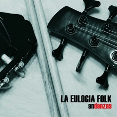 La Eulogia Folk - Después del amor (Zamba)