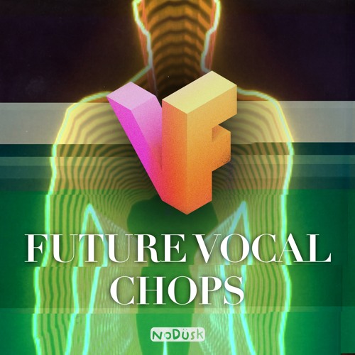 FUTURE VOCAL CHOPS (Free Sample Pack)