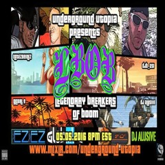 Legendary Underground Utopia NotEZBeinEZ GlobalE DJB 251 DJ Alusive